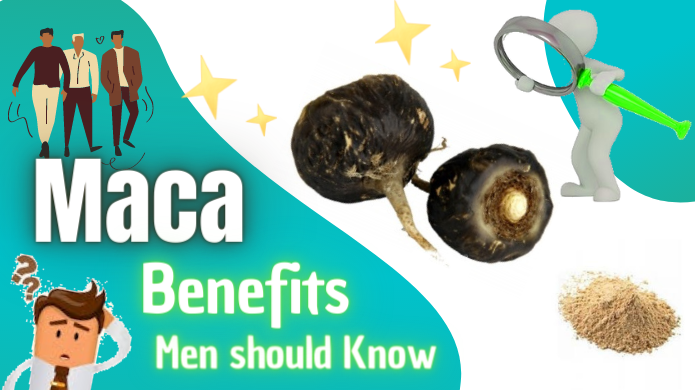 maca benefits men should know