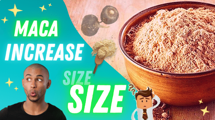 does maca increase size
